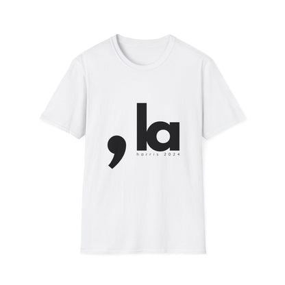 Comma La - Kamala Harris T-Shirt - All-Gender Sizing