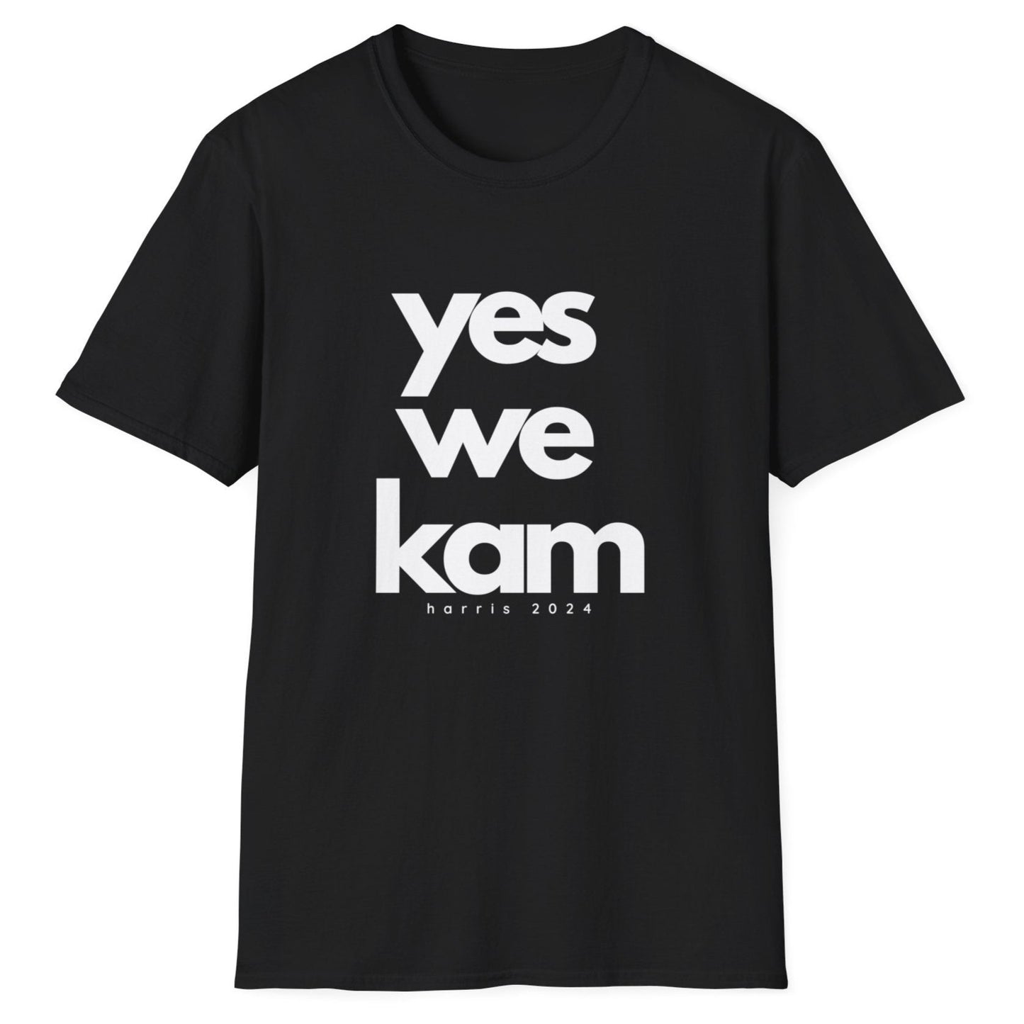 Yes We Kam - Kamala Harris T-Shirt - All-Gender Sizing