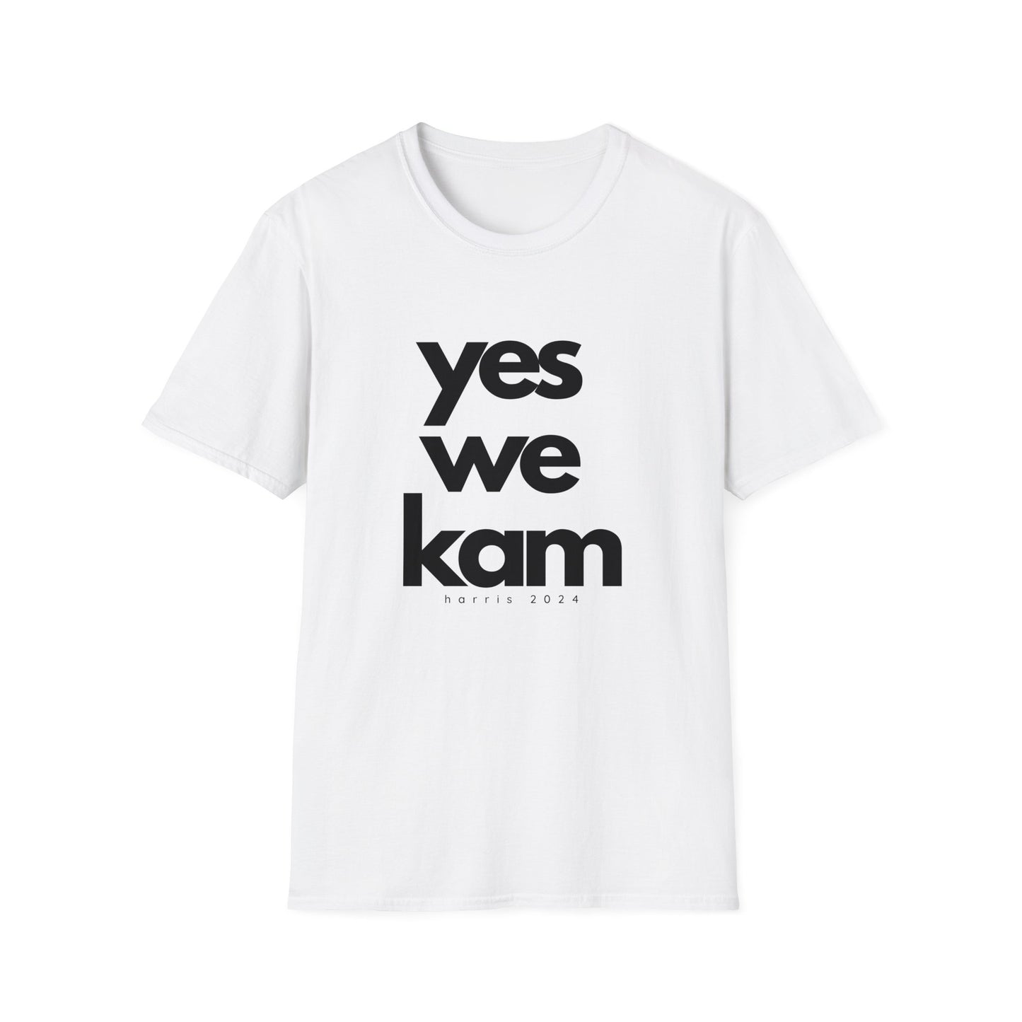 Yes We Kam - Kamala Harris T-Shirt - All-Gender Sizing