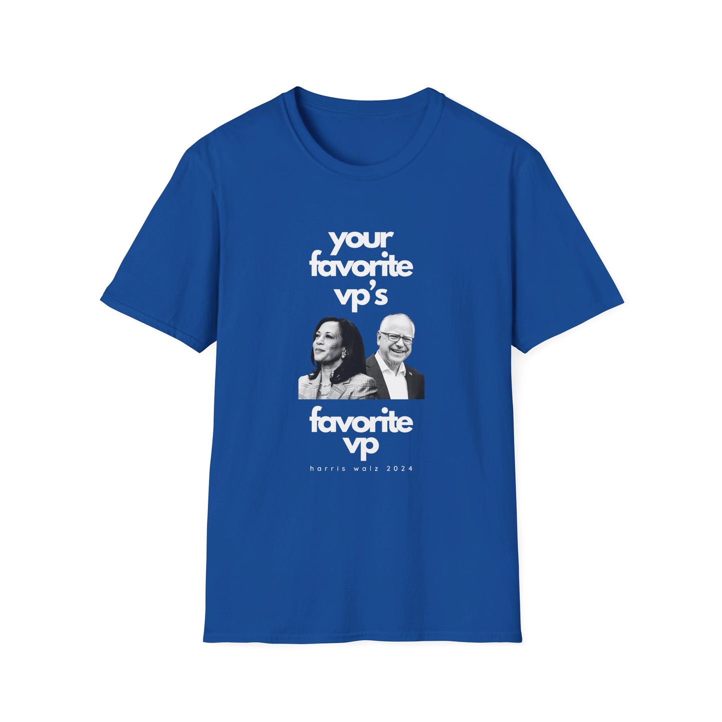 Favorite VP - Tim Walz Kamala Harris T-Shirt - All-Gender Tee