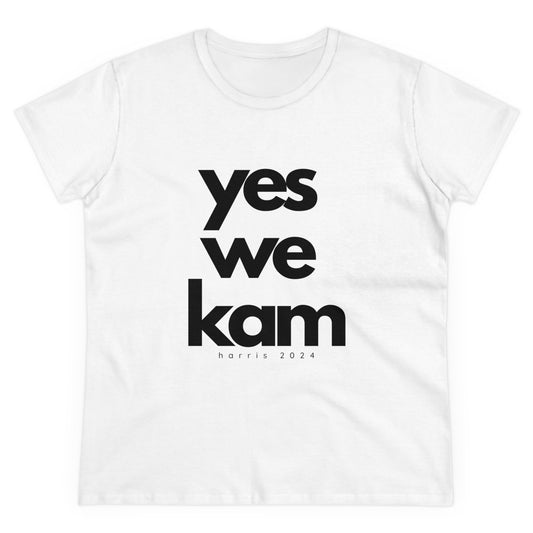 Yes We Kam - Kamala Harris T-Shirt - Women's Fitted Tee