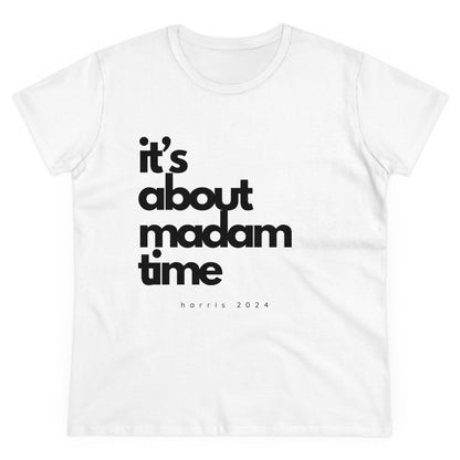 It's About Madam Time - Kamala Harris T-Shirt - Women's Fitted Tee